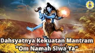 Dahsyat Kekuatan Mantram Om Namah Siwa Ya Om Namah Shiva Ya [upl. by Nerej]