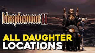 Blasphemous 2 All Daughter Locations House Of Grief And Hatred Trophy Guide [upl. by Vladamir]