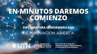 DIPLOMATURA IBEROAMERICANA EN INNOVACIÓN ABIERTA  CLASE 10 [upl. by Burley]