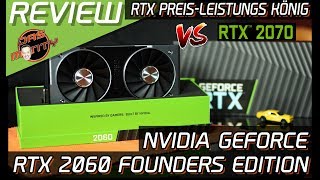 Review Nvidia GeForce RTX 2060 Founders Edition vs RTX 2070  Test des PreisLeistungskönigs [upl. by Anelet536]