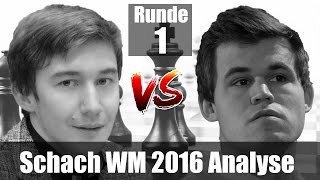 Schach WM 2016  Carlsen vs Karjakin  Runde 1  SchachAnalyse Deutsch [upl. by Sherborne]