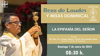 Rezo de Laudes y Misa Dominical La Epifanía del Señor 7 de enero de 2024 830 h [upl. by Burger]