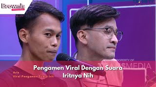 Pengamen Viral Dengan Suara Iritnya Nih  BROWNIS 270224 P1 [upl. by Amil]