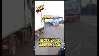 Włoski ogier na bramkach camion camionista camionisti [upl. by Honebein887]