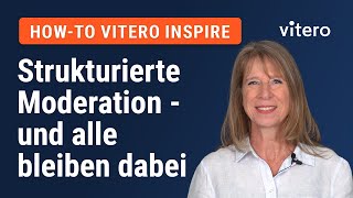 Strukturierte Moderation – und alle bleiben dabei  Howto vitero inspire [upl. by Rehpotsihc]