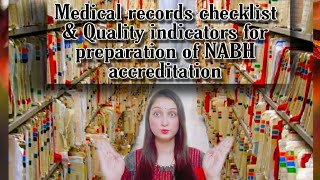 Medical Records checklist and quality indicators for NABH accreditation preparation by Sundeep Kaur [upl. by Burrton995]