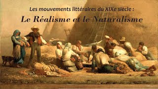 Réalisme amp Naturalisme Mouvements Littéraires du XIXe siècle [upl. by Sacksen]