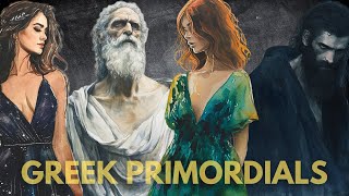 Who are the Primordial Gods from Greek Mythology [upl. by Linis787]