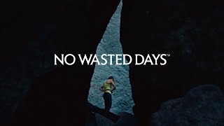 Arcteryx  Welcome to No Wasted Days [upl. by Anauqal]