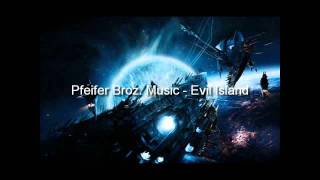 Pfeifer Broz Music  Evil Island [upl. by Assirahs]