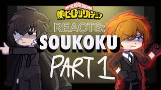 MHA react to SOUKOKU Fanfic AU  Part 13 [upl. by Alemaj816]