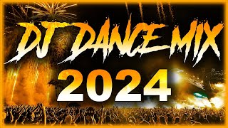 DJ DANCE REMIX 2024 🎉 Mashups amp Remixes Of Popular Songs 2024 🎉 DJ Remix Party Club Music Mix 2024 [upl. by Vaughn709]