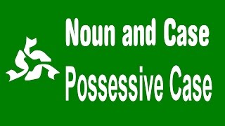 Noun and Case possessive case in noun [upl. by Krever591]