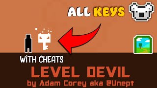 Level Devil  Getting 5 Keys with cheats patched [upl. by Esenahs]