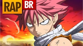 Rap do Natsu Fairy Tail  Tauz RapTributo 07 [upl. by Hanala767]