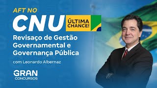 AFT no CNU  Revisaço de Gestão Governamental e Governança Pública [upl. by Paucker]