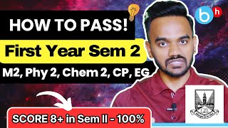 How to Pass with 8 in First Year Sem 2 ✅  MU  Maths 2 Phy 2 Chem 2 CP EG  Brainheaters 🔥 [upl. by Silirama]