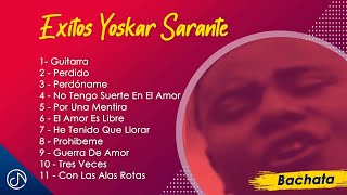 EXITOS de Yoskar Sarante 🎉  Mix Oficial [upl. by Gold]