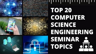 Computer Science Engineering Seminar Topics  Top 20 Computer Seminar Topics  Engineering Katta [upl. by Eniamret]