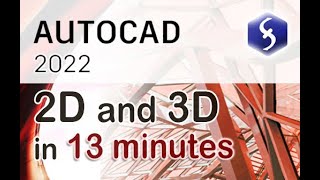 AutoCAD 2022  Tutorial for Beginners in 13 MINUTES  2022  2D and 3D [upl. by Eicnarf]