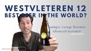 Beer Judge Tasting w Advanced Cicerone® George Thornton  Westvleteren  12 [upl. by Leatrice707]