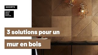 3 solutions pour habiller vos murs de bois [upl. by Loraine]