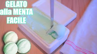 GELATO ALLA MENTA FATTO IN CASA VELOCISSIMO CON 3 INGREDIENTI con e senza gelatiera [upl. by Nahtnahoj]