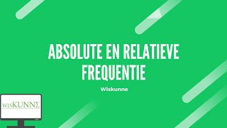 Absolute en relatieve frequentie [upl. by Anatole]