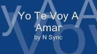 Yo Te Voy A Amar This I Promise You Spanish Version Lyrics N Sync [upl. by Ahsoyek]