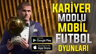 KARİYER MODLU EN İYİ 10 MOBİL FUTBOL OYUNU [upl. by Noinatrad]