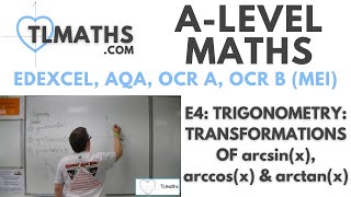 ALevel Maths E411 Trigonometry Transformations of arcsinx arccosx amp arctanx [upl. by Mcconaghy710]