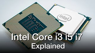 Intel Core i3 vs i5 vs i7 Processors  Explained [upl. by Najib946]