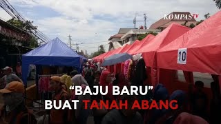 quotBaju Baruquot Tanah Abang Tanggapan PKL Pembeli dan Sopir [upl. by Fortunato]