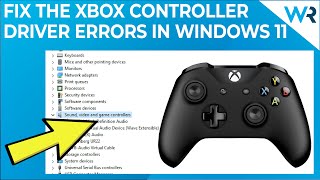 Easily FIX your Xbox Controller Driver Errors in Windows 11 [upl. by Fonsie989]