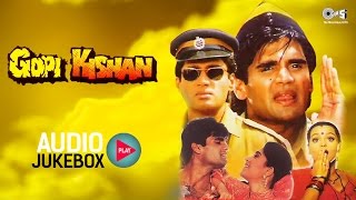 Gopi Kishan Audio Songs Jukebox  Sunil Shetty Karisma Kapoor Shilpa Shirodkar  Hit Hindi Songs [upl. by Berl]