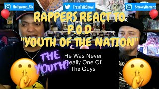 Rappers React To POD quotYouth Of The Nationquot [upl. by Lynd754]