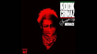 Rockcrimaz – Straight Up Menace FULL ALBUM [upl. by Margetts339]