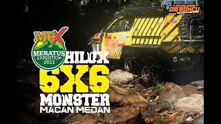 HILUX 6X6  MONSTER DI TREK MERATUS EXPEDITION 2022 [upl. by Celesta122]