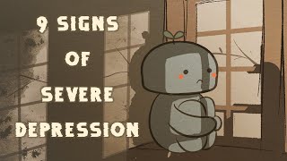 9 Warning Signs of Severe Depression [upl. by Ogeid952]