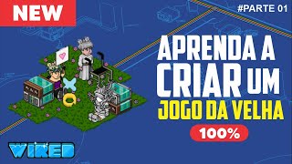 PARTE01 APRENDA A FAZER UM JOGO DA VELHA 100 WIRED no HABBLET  Tutorial  Habbo  Jogos [upl. by Merwin]