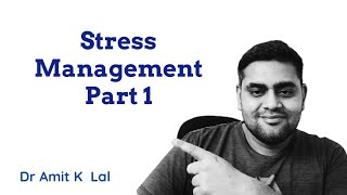 Stress Management Part 1  Causes amp Consequences [upl. by Akinet]