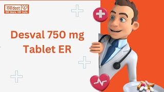 Desval 750 mg Tablet ER [upl. by Lemor]