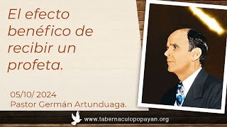 El efecto benéfico de recibir un profeta   Pastor Germán Artunduaga [upl. by Grube]