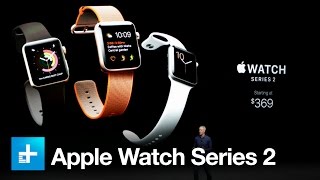 Apple Watch Series 2  Full Announcement [upl. by Kerrin]