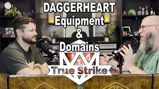 Daggerheart Playtest Equipment amp Domains  True Strike Podcast 55 [upl. by Oxford]