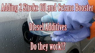 2 Stroke Oil and Cetane added into my fuel Talking Diesel Fuel Additives [upl. by Elokin]