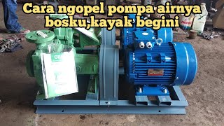 cara ngopel pompa airnya boskukayak beginiTORISHIMA pumpjoki pump [upl. by Whale937]