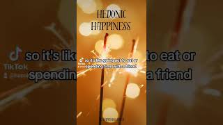 Types of Happiness Hedonic vs Eudaimonic [upl. by Bullough]