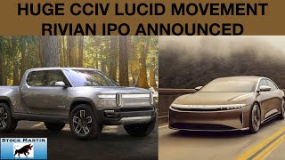 HUGE CCIV LUCID STOCK INCREASE AND PRICE PREDICTION  RIVIAN IPO ANNOUNCED [upl. by Lertnek]