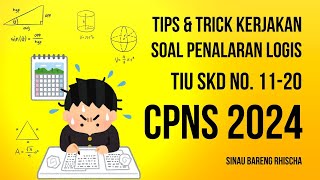 Tips amp trick mengerjakan soal penalaran logis TIU SKD CPNS nomer 1120 [upl. by Sedecram531]